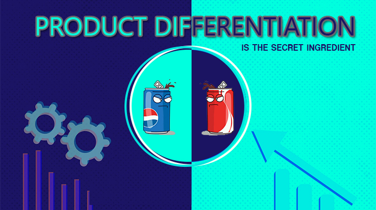 product-differentiation-is-the-secret-ingredient-pepsi-vs-coca-cola