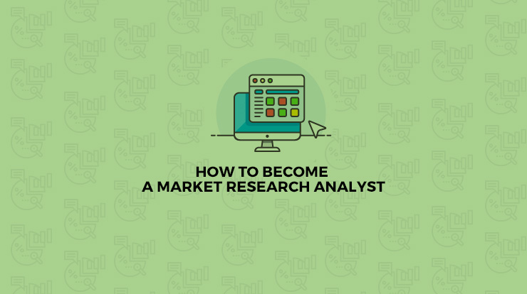 The Complete Guide On How To Become A Market Research Analyst Super 