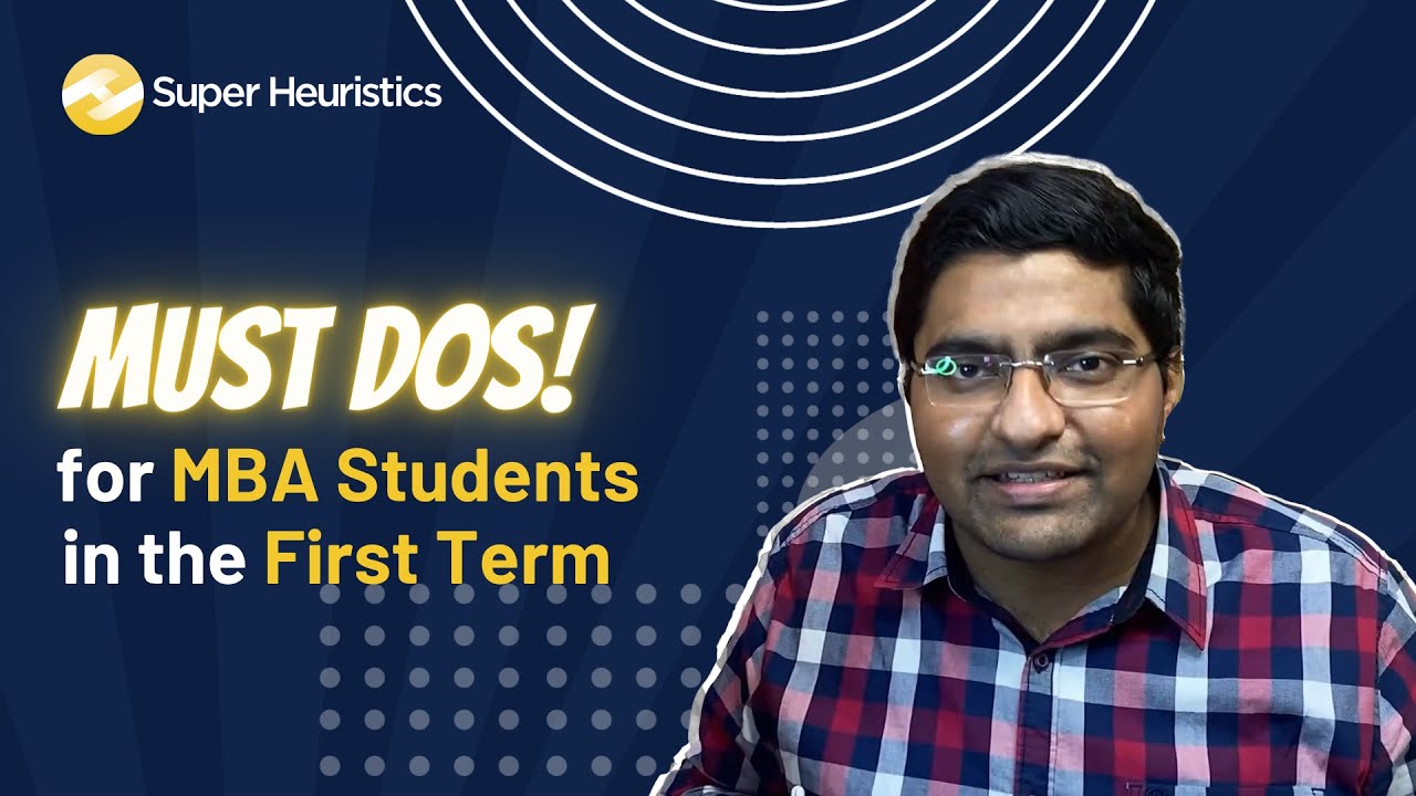 Must Dos For MBA Students in the First Term [Tips for MBA Students ...