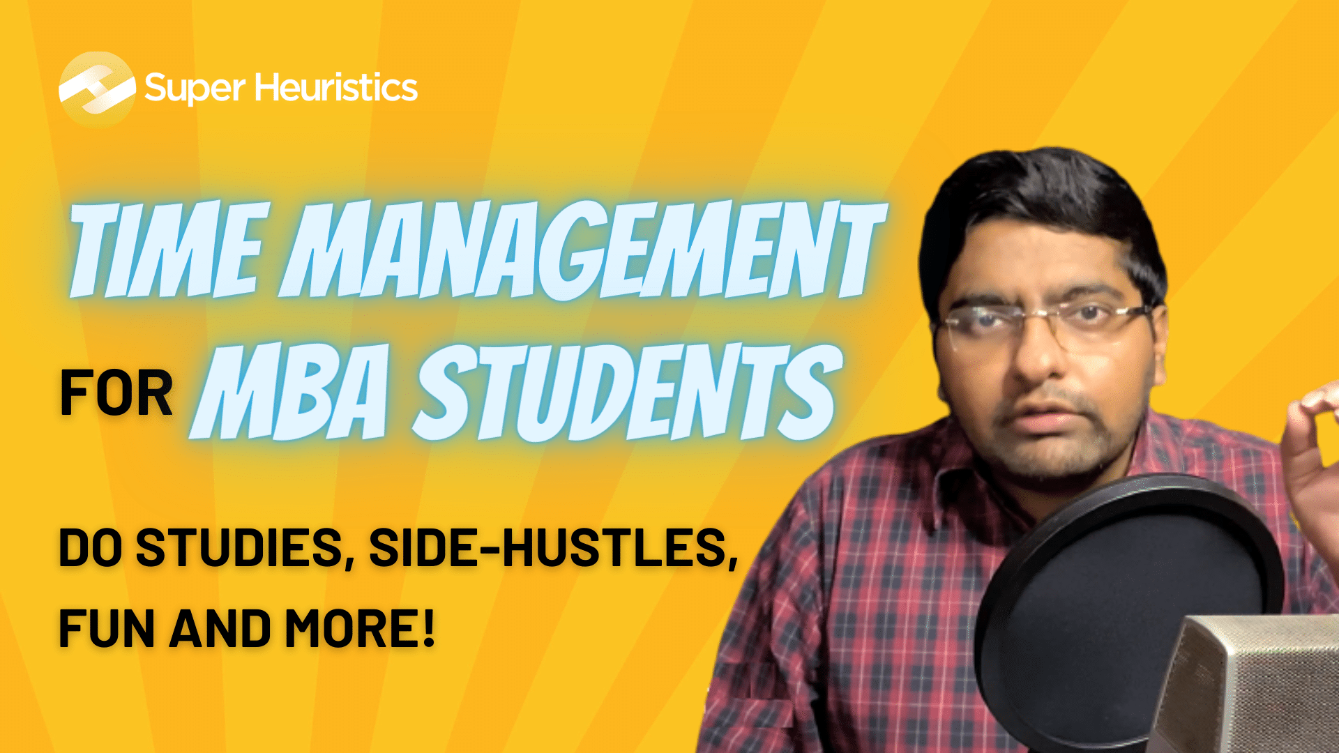 Time Management for MBA Students - Super Heuristics